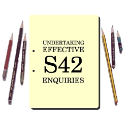 Safeguarding Adults S42 Enquiries